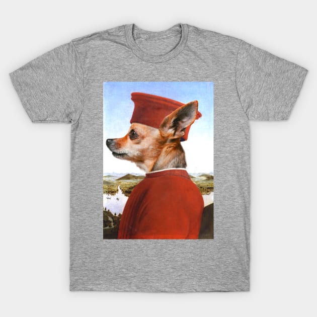 Portrait of a Chihuahua as Federico da Montefeltro - Pet Gift T-Shirt by luigitarini